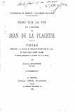 Essai sur la vie et l'oeuvre de Jean de la Placette (French Edition)