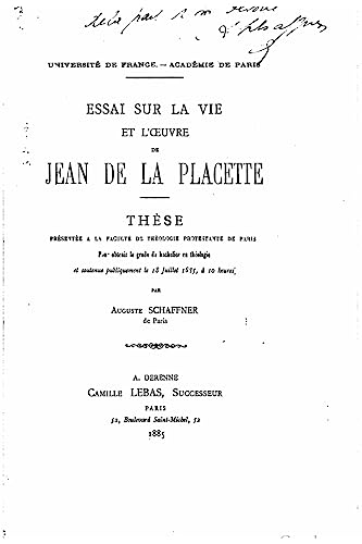 Essai sur la vie et l'oeuvre de Jean de la Placette (French Edition)