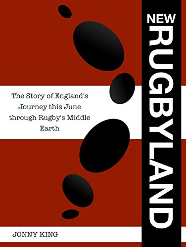 NEW RUGBYLAND: The Story of England's Journey this June through Rugby's Middle Earth