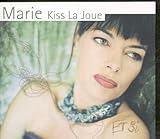 Marie Kiss La Joue - Et Si