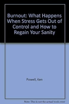 Paperback Burnout: What happens when stress gets out of control and how to regain your sanity Book