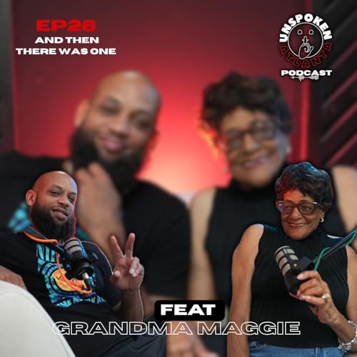 And Then There Was One Feat Grandma Maggie