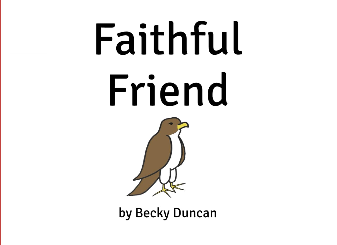 Faithful Friend (Little stories A-Z)