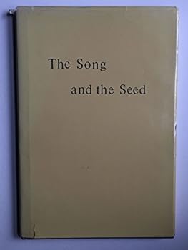 Hardcover The song and the seed: [poems] Book