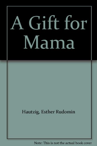 A Gift for Mama 0844665703 Book Cover