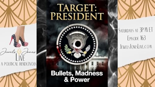TARGET: PRESIDENT | A Political Rendezvous - Ep. 163