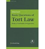 Basic Questions of Tort Law from a Germanic Perspective(Hardback) - 2013 Edition