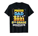 Fier Papa d'une école de dernier jour diplômé de 8e année 2021 T-Shirt