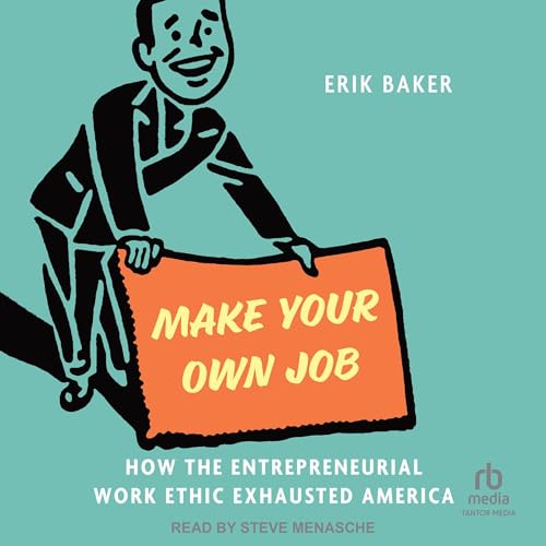 Make Your Own Job : Erik Baker episode artwork