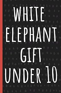 White elephant gift under 10: Funny Gift for Coworker. Novelty Gag Notebook, Journal. Ideal For Secret Santa, Christmas, Birthdays & Appreciation Day