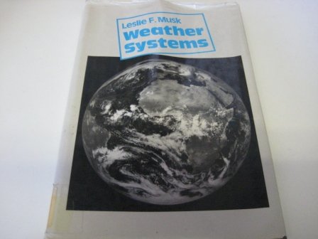 Weather Systems (Cambridge Topics in Geography)