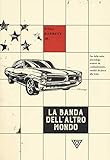 La Banda Dell'altro Mondo - 2