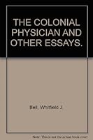 The colonial physician & other essays 0882020242 Book Cover