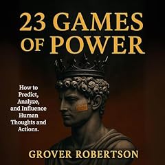 23 Games of Power Audiolibro Por Grover Robertson arte de portada
