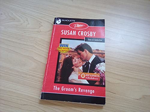 The Groom's Revenge (Fortune's Children: The Brides) (Silhouette Desire, 1214)