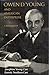 Owen D. Young and American Enterprise: A Biography