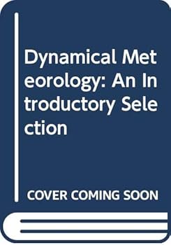 Hardcover Dynamical meteorology: An introductory selection Book