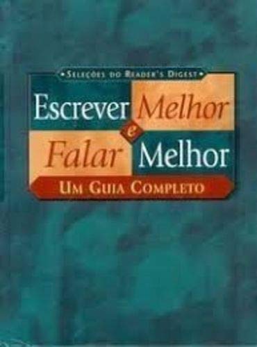 Escrever Melhor e Falar Melhor um Guia Completo
