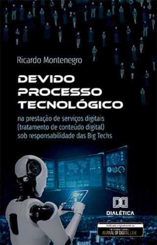 Devido Processo Tecnológico: n...