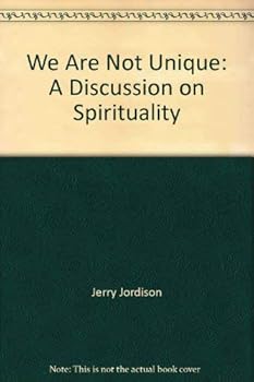 Paperback We Are Not Unique: A Discussion on Spirituality Book
