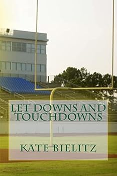 Paperback Let Downs and Touchdowns Book