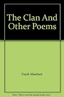 The Clan And Other Poems B002DFCKC6 Book Cover