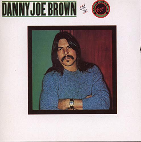 Danny Joe Brown And The Danny Joe Brown Band