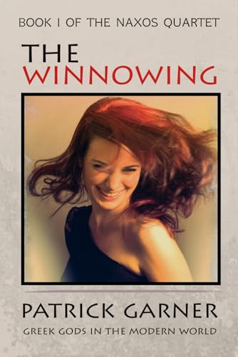 The Winnowing: A Tale of Seduction, Deception, Goddesses and Love (The Naxos Quartet)