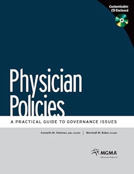 Physician Policies: A Practical Guide to Governance Issues