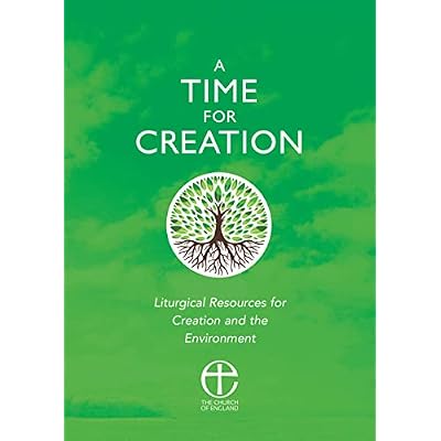 A Time for Creation: Liturgical resources for Creation and the Environment
