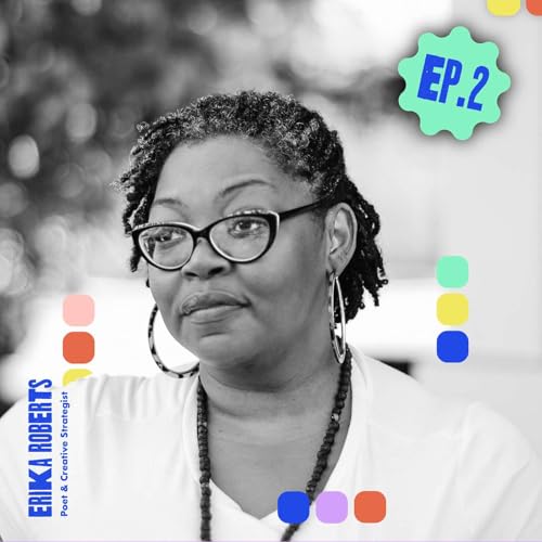 EP. 2: Erika Roberts Podcast Por  arte de portada