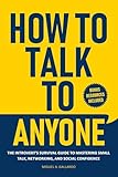  How to Talk To Anyone: The Introvert\'s Survival Guide to Mastering Small Talk, Networking, and Social Confidence (English Edition)