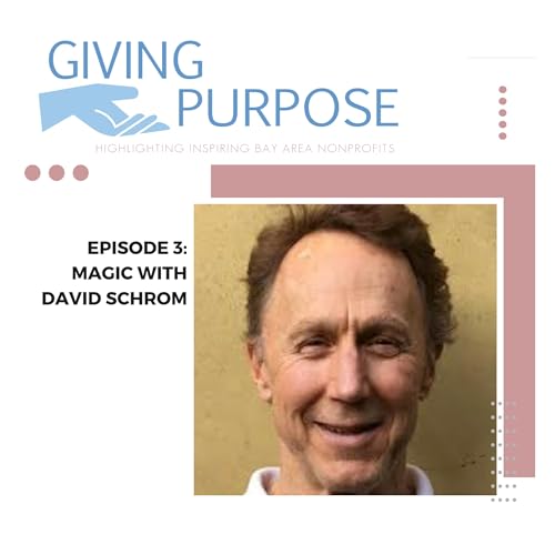 E3: Magic | Giving Purpose Podcast