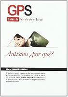 Autismo / Autism: Por que? / Why? (Guias de psicologia y salud / Psychology and Health Guides) 8499765211 Book Cover