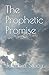 The Prophetic Promise