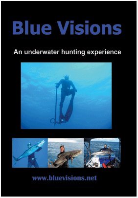 Blue Visions - An Underwater Hunting Experience DVD Spearfishing Spear Fishing Deep Sea Hunting Free