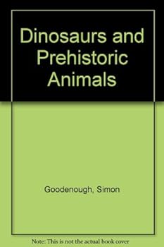 Hardcover Dinosaurs and Prehistoric Animals Book