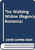 The Waltzing Widow (Regency Romance)