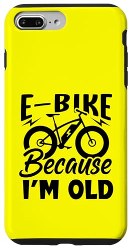 Life Is Better On An E-bike-�d�����]�� Because I'm Old �X�}�z�P�[�X iPhone 7 Plus/8 Plus �p