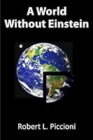 A World Without Einstein 0982278047 Book Cover
