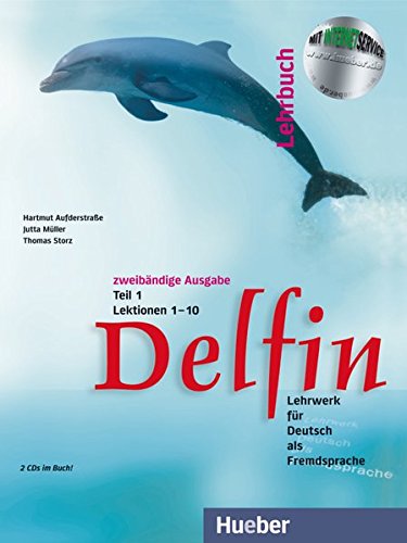 Delfin. Lehrbuch Teil 1. Mit 2 CDs. Lektionen 1 - 10.: Lektionen 1 - 10. Cassetten mit Sprechübunge Delfin. Lehrbuch Teil 1. Mit 2 CDs. Lektionen 1 - 10.: Lektionen 1 - 10. Cassetten mit Sprechübunge