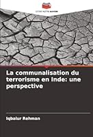 La communalisation du terrorisme en Inde: une perspective (French Edition) 6203919624 Book Cover