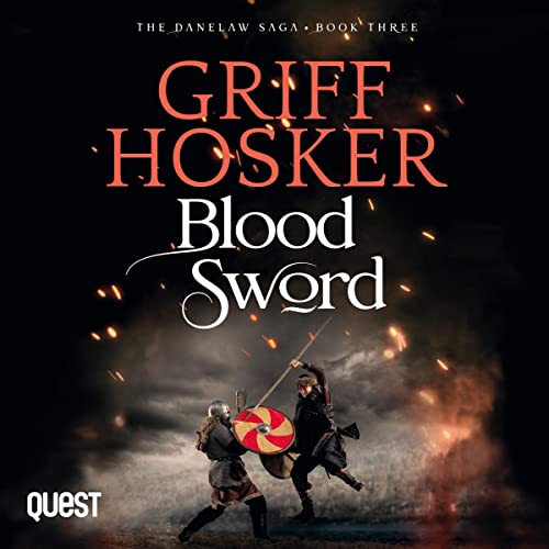 Griff Hosker Blood Sword [Danelaw Saga 03]