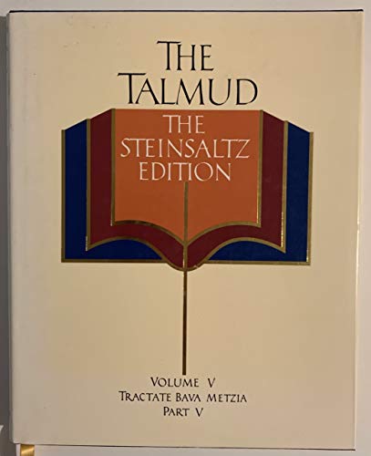 The Talmud, The Steinsaltz Edition, Vol. 5: Tractate Bava Metzia, Part 5 (English and Hebrew Edition)