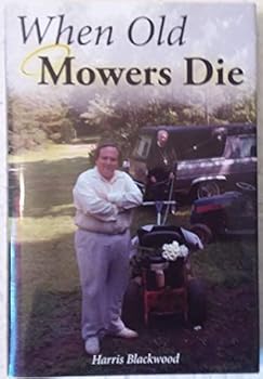 Hardcover When Old Mowers Die Book