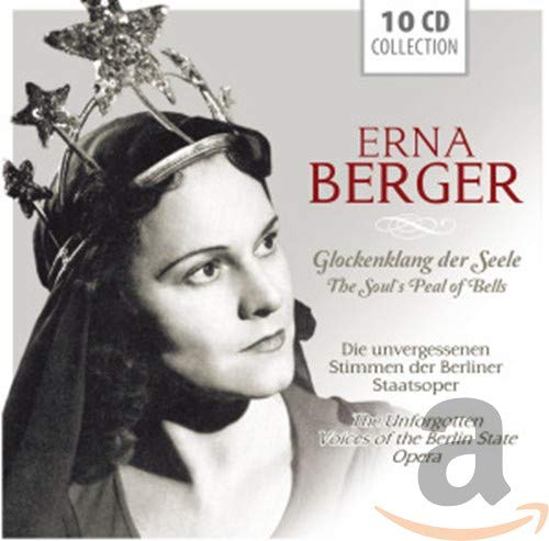 Erna Berger Glockenklang der Seele (Die unvergessenen Stimmen der