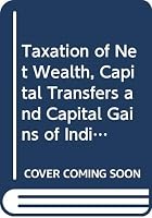 Taxation of Net Wealth, Capital Transfers and Capital Gains of Individuals 9264118969 Book Cover