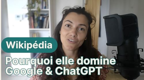 Pourquoi Wikipédia domine Google et alimente ChatGPT [Ep5]