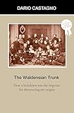 The Waldensian Trunk