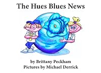 The Hues Blues News 198079474X Book Cover